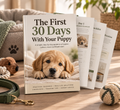 The First 30 Days With Your Puppy